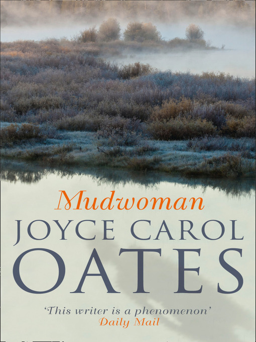 Title details for Mudwoman by Joyce Carol Oates - Available